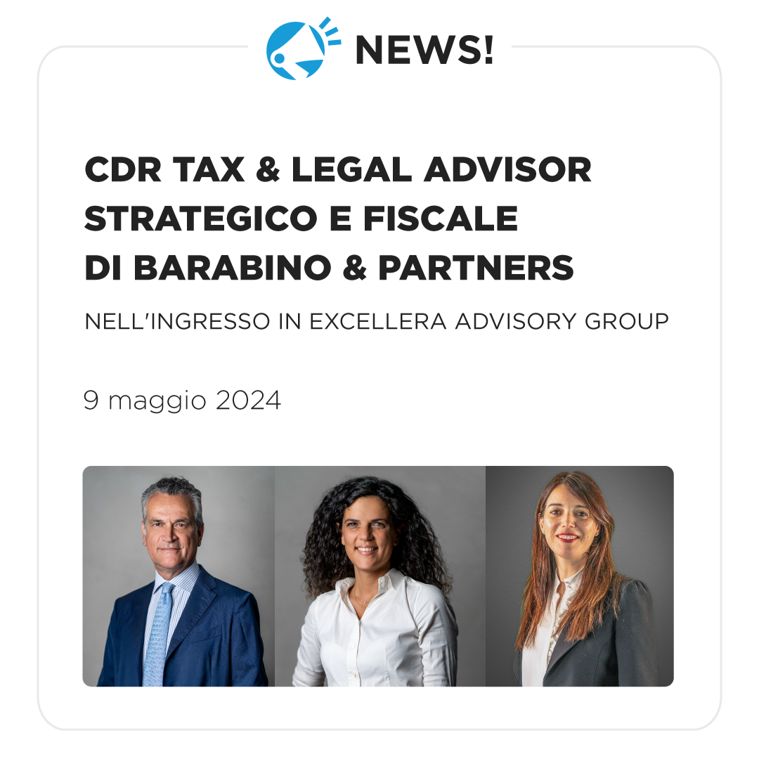 CDR Tax & Legal advisor di Barabino & Partners nell'ingresso in Excellera Advisory Group