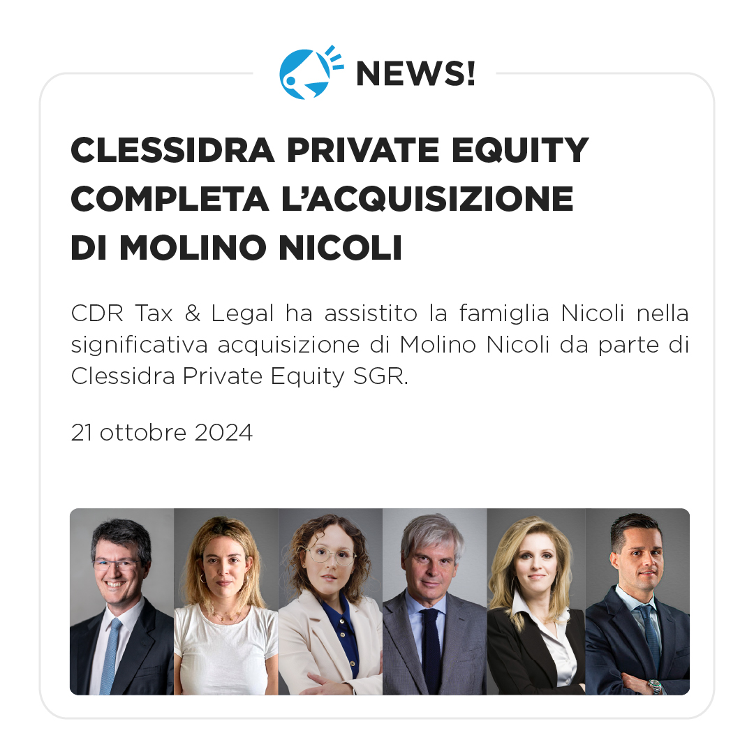 CDR Tax & Legal advisor di Molino Nicoli nell'acquisizione da parte di Clessidra Private Equity